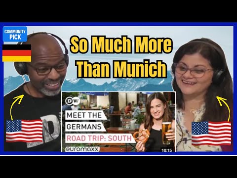 Americans React to Southern Germany- Meet the Germans!