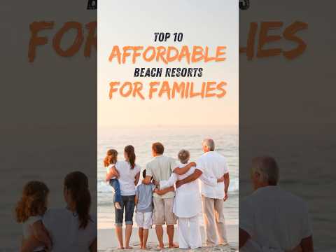 Top 10 Affordable Beach Resorts for Families in 2025 (With Amazing Kids Clubs!) 🌴 #shorts