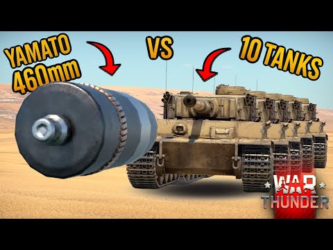 (Part 3) Can the YAMATO’S 460mm Shell Penetrate 10 Tanks in a Row? - WAR THUNDER