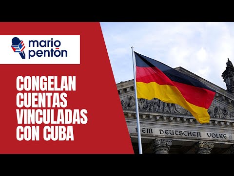 Banco alemán cierra cuentas al Partido Comunista: Cuba en el centro de la polémica