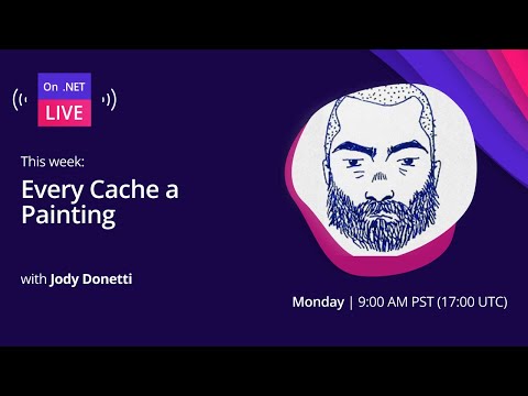 On .NET Live - Every Cache a Painting