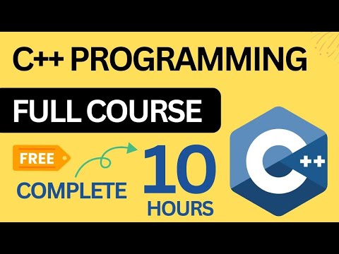 C++ Full Course for Beginners 2025 - Learn C++ Programming in 10 Hours (Free Tutorial)