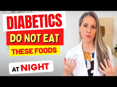 6 WORST FOODS for DIABETICS to EAT at NIGHT
