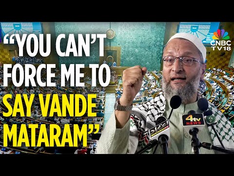 FULL LOK SABHA SPEECH | If You Call Bharat Devi...: Owaisi On Vande Mataram 150th Anniversary