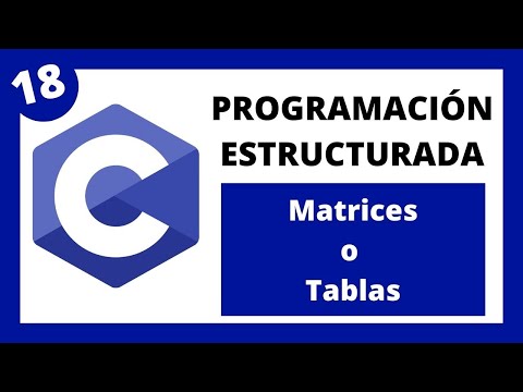 🖥️ Programación Estructurada en Lenguaje C - #018 Matrices