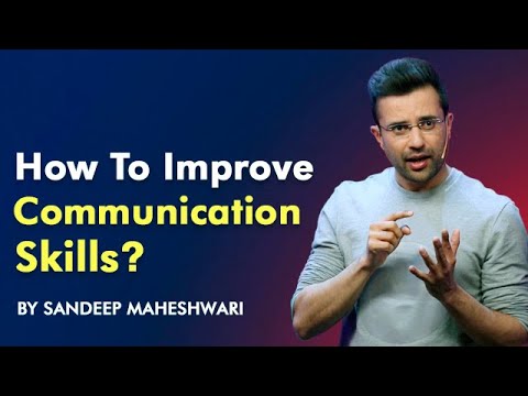 How to improve Communication Skills? By Sandeep Maheshwari I Hindi