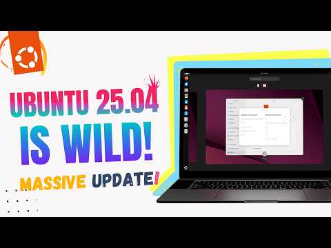 Ubuntu 25.04 RELEASED! GNOME 48, HDR, NTSYNC, WellBeing & More! (For 2025)