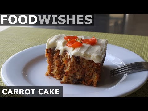 Carrot Cake - Food Wishes