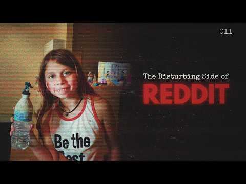 The Disturbing Side of Reddit [11]