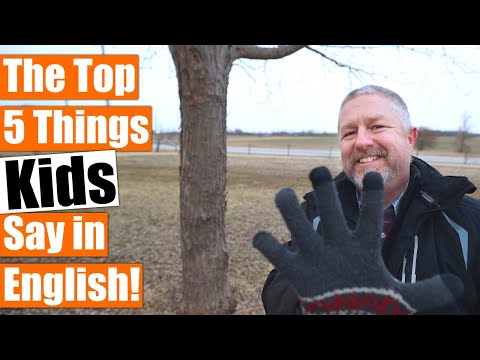 The Top 5 Things Kids Say in English (And probably in your language too!)