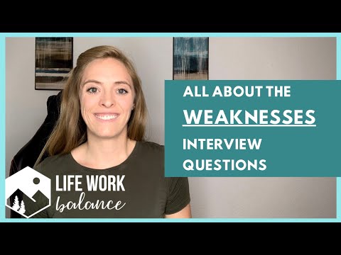 Interview Tips: Questions about Weaknesses