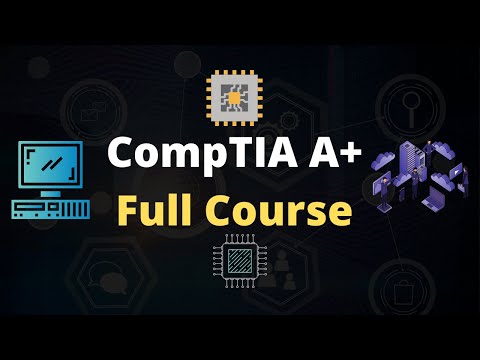 CompTIA A+  Full Video Course for Beginners