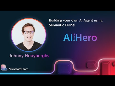 Johnny Hooyberghs - Building your own AI Agent using Semantic Kernel