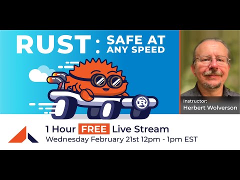 Rust: Safe At Any Speed