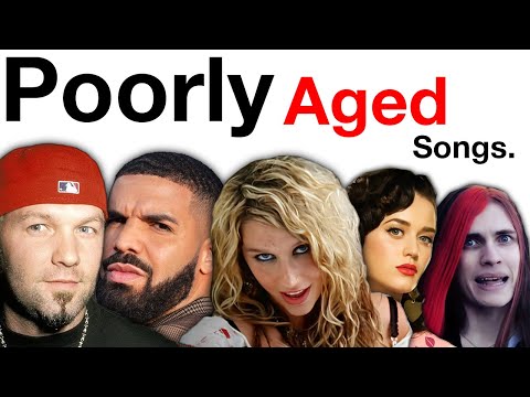 The Most Poorly Aged Songs