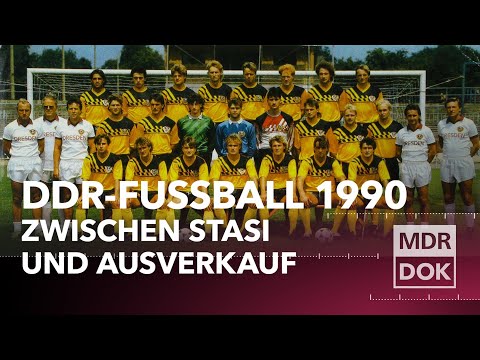 Das letzte DDR Finale 1990 - Fußball vor dem Ausverkauf | MDR DOK