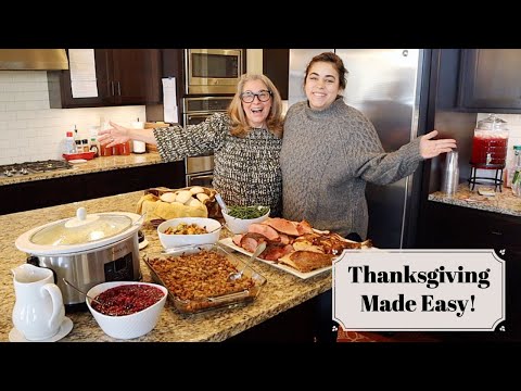 The Easiest Way to Prepare an Entire Thanksgiving Meal Start to Finish! 2021