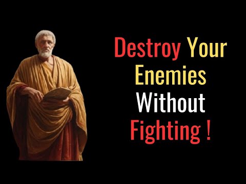 How To Destroy Your Enemy Without Fighting Stoic philosophy