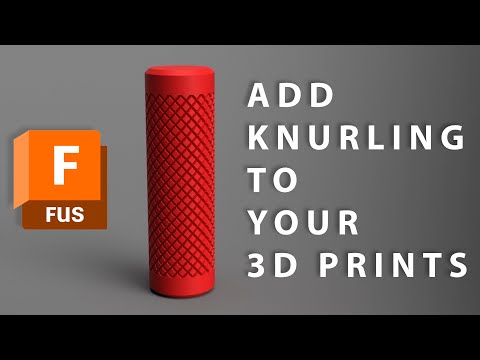 Autodesk Fusion: Add Knurling to your 3D Prints!