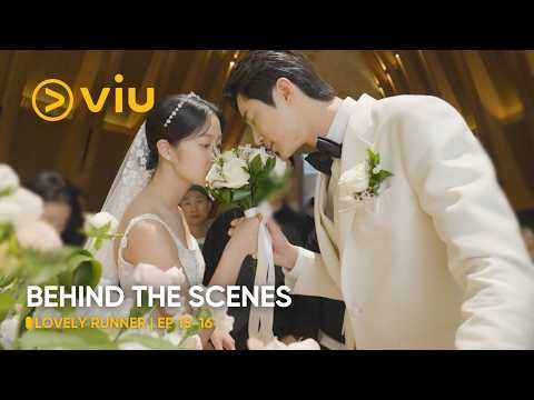 [BEHIND THE SCENES] EP 15-16 | Lovely Runner | Byeon Woo Seok, Kim Hye Yoon | Viu (ENG SUB)