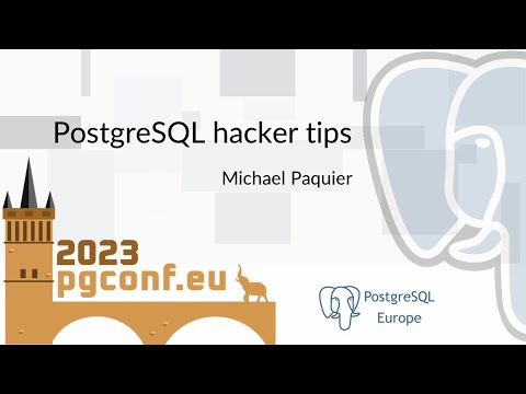 Michael Paquier: PostgreSQL hacker tips (PGConf.EU 2023)