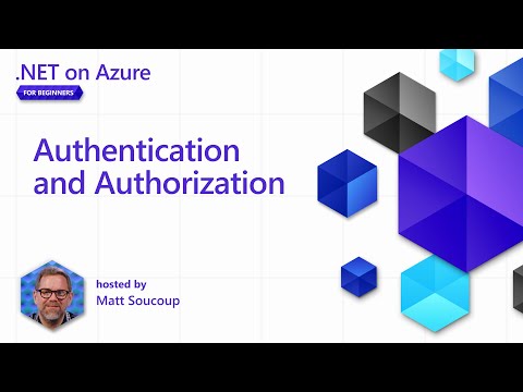 Authentication and Authorization [4 of 8] | .NET on Azure for Beginners