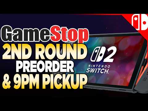 Switch 2 JUNE 4TH Preorders & 9PM Pickup