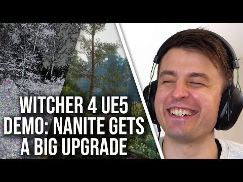 Witcher 4 Unreal Engine 5 Demo: A Game-Changing Boost To Nanite!