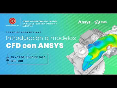 Curso: Introducción al Modelado de Dinámica de Fluidos Computacional (CFD) con ANSYS - Sesión 1