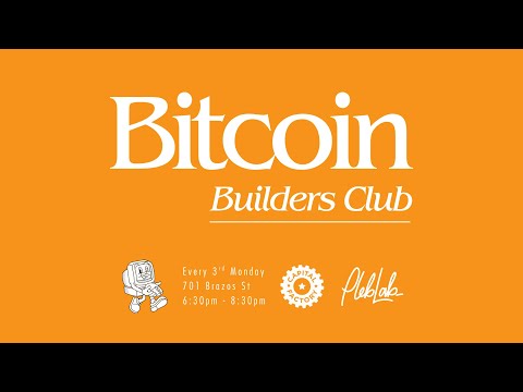 Bitcoin Builders Club - Genesis Event | BBC #1
