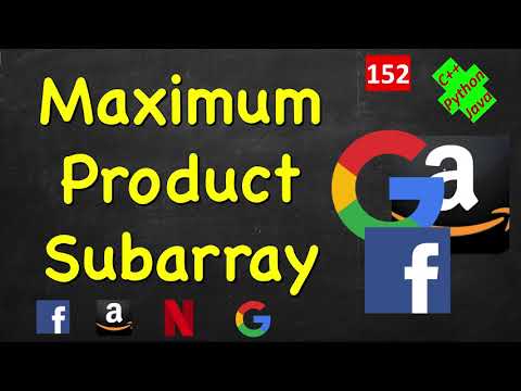 Maximum Product Subarray | LeetCode 152 | C++, Java, Python