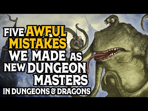 Five Awful Mistakes We Made as New Dungeon Masters for Dungeons and Dragons