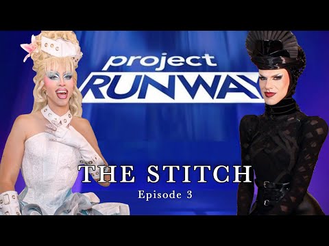 The Stitch Ep. 3 | Project Runway Season 21 Recap | Utica & Twink Trash