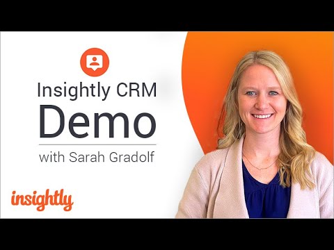 Insightly CRM – Product Demo and Overview