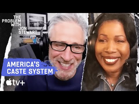 Jon Talks White Resentment w/ Isabel Wilkerson | The Problem With Jon Stewart Podcast | Apple TV+