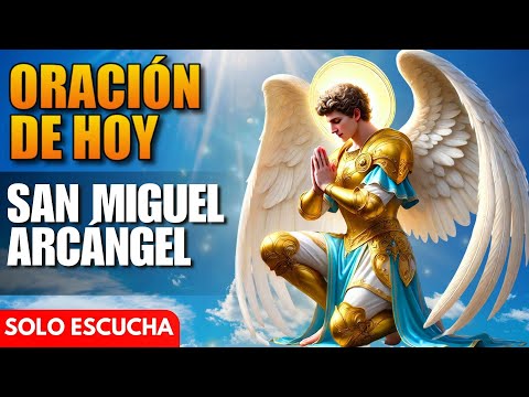 Oración de Hoy a San Miguel Arcángel