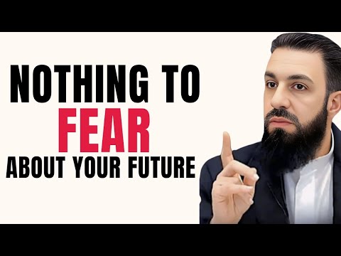 Don’t Fear the Future — Allah has already Planned everything | Tawakkul & Patience | Bilal Assad