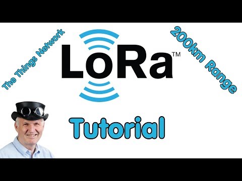 #112 LoRa / LoRaWAN De-Mystified / Tutorial