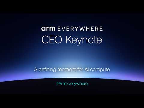 Arm Everywhere event: Keynote with Arm CEO Rene Haas (live stream version)