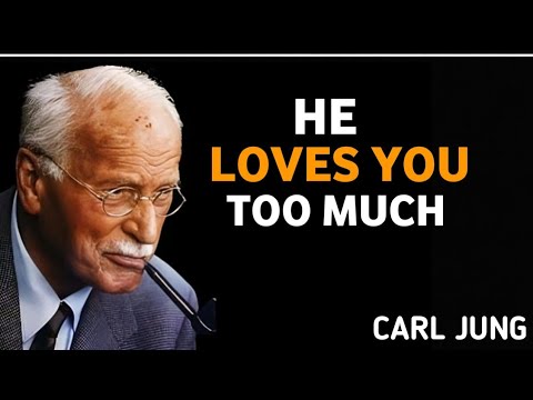 He Loves You Too Much — The Hidden Psychology Behind His Love | Carl Jung