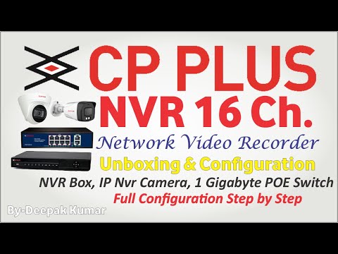 CP Plus 16 Ch IP NVR and Camera Unboxing and Full Configuration with 8 Port POE Switch