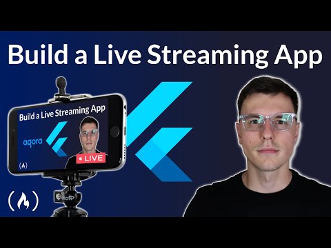 Build a Live Stream Flutter App – Android & iOS Course