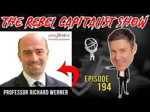 Richard Werner (Money Creation Deep Dive, QE Origins, DiFi, Dangers Of Central Planning)
