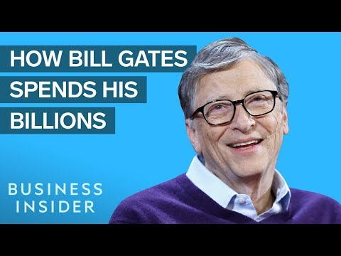 How Bill Gates Makes And Spends His Billions