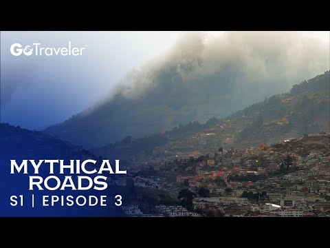Mythical Roads | S1E3 | Ecuador: The Road of a New World
