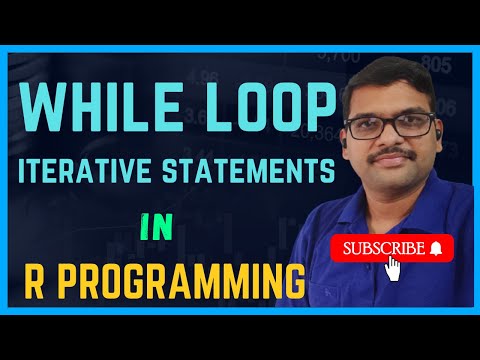 WHILE LOOP - ITERATIVE STATEMENTS IN R - PROGRAMMING || CONTROL STRUCTURES || R - LANGUAGE