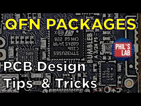 (Sponsored) QFN PCB Design Tips & Tricks - Phil's Lab #144