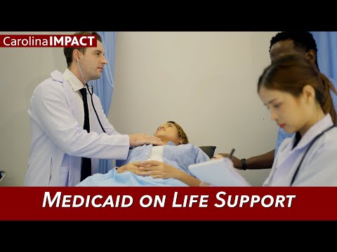 Medicaid on Life Support | Carolina Impact