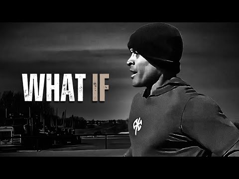 WHAT IF IT WORKS OUT - Motivational Speech