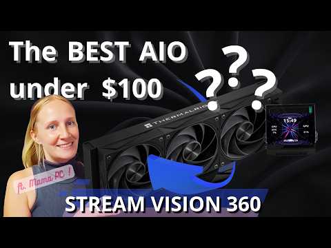 Thermalright Stream Vision 360 - The BEST $100 AIO in 2026?